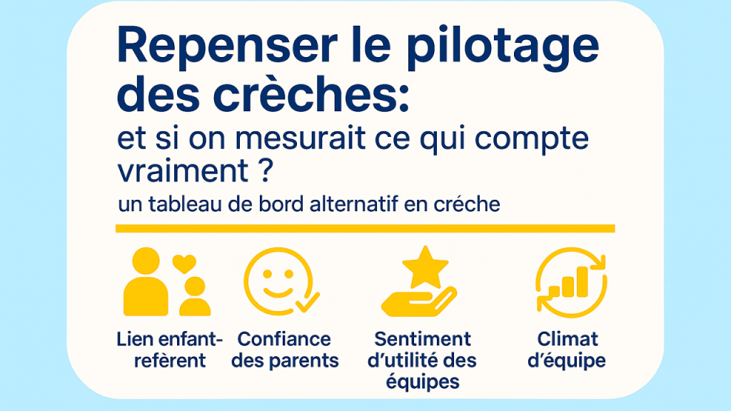 Pilotage des crèches : et si on mesurait ce qui compte vraiment ?